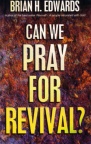 Can We Pray For Revival